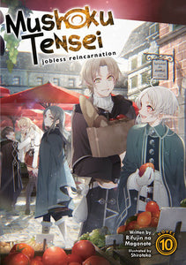 Mushoku Tensei: Jobless Reincarnation (Light Novel) Vol. 10 Paperback by Rifujin na Magonote; Illustrated by Shirotaka