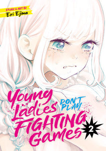 Young Ladies Don't Play Fighting Games Vol. 2 Paperback by Eri Ejima