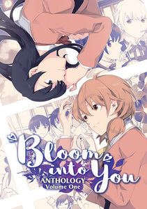 Bloom Into You Anthology Volume One Paperback by Various creators; based on the manga by Nakatani Nio