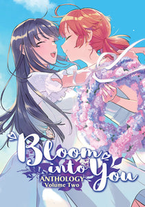 Bloom Into You Anthology Volume Two Paperback by Various creators; based on the manga by Nakatani Nio