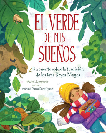 El Verde De Mis Sueños (Dreams of Green) Hardcover by Mariel Jungkunz