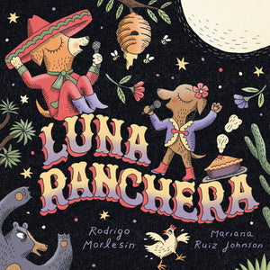 Luna Ranchera Hardcover by Rodrigo Morlesin