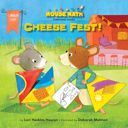 Cheese Fest!: Composing Shapes Paperback by Lori Haskins Houran