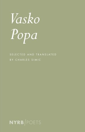 Vasko Popa Paperback by Vasko Popa, Selected and translated from the Serbo-Croatian by Charles Simic