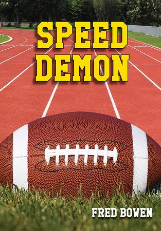 Speed Demon Paperback by by Fred Bowen