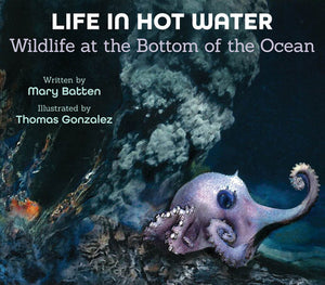 Life in Hot Water Hardcover by by Mary Batten; illustrated by Thomas Gonzalez