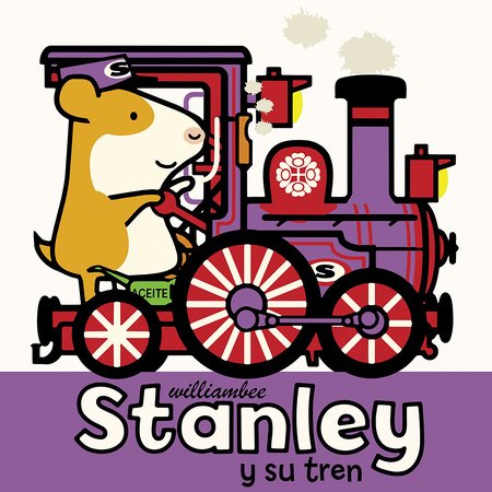 Stanley y su tren Paperback by written & illustrated by William Bee