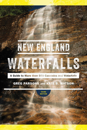 New England Waterfalls Paperback by Greg Parsons