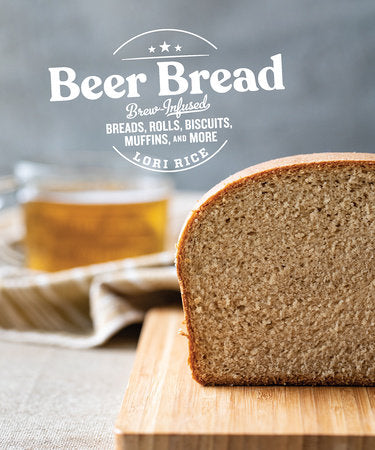 Beer Bread Paperback by Lori Rice