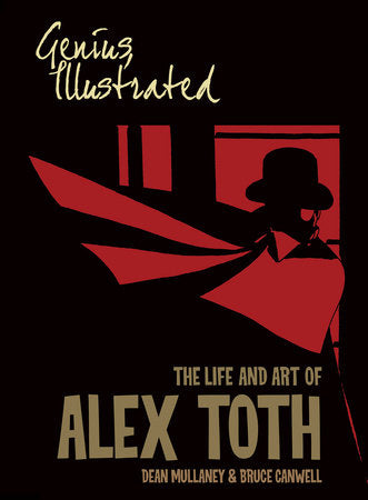 Genius, Illustrated: The Life and Art of Alex Toth Paperback by Dean Mullaney