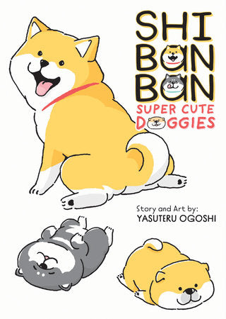 Shibanban: Super Cute Doggies Paperback by Yasuteru Ogoshi