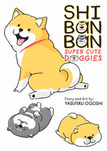 Shibanban: Super Cute Doggies Paperback by Yasuteru Ogoshi