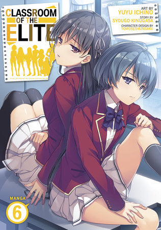 Classroom of the Elite (Manga) Vol. 6 Paperback by Syougo Kinugasa