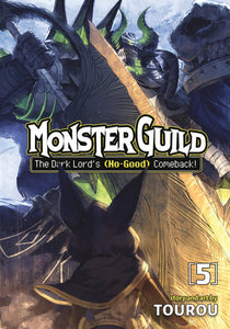 Monster Guild: The Dark Lord’s (No-Good) Comeback! Vol. 5 Paperback by Tourou