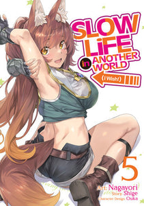 Slow Life In Another World (I Wish!) (Manga) Vol. 5 Paperback by Shige