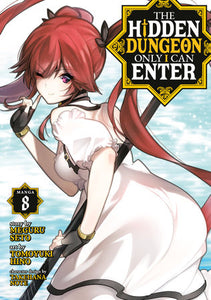 The Hidden Dungeon Only I Can Enter (Manga) Vol. 8 Paperback by Meguru Seto