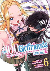 The 100 Girlfriends Who Really, Really, Really, Really, Really Love You Vol. 6 Paperback by Rikito Nakamura