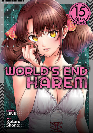 World's End Harem Vol. 15 - After World Paperback by LINK; Illustrated by Kotaro Shono