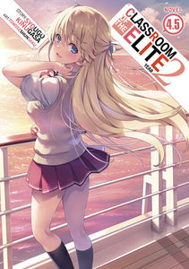 Classroom of the Elite: Year 2 (Light Novel) Vol. 4.5 Paperback by Syougo Kinugasa