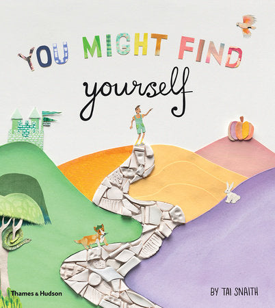 You Might Find Yourself Hardcover by Tai Snaith