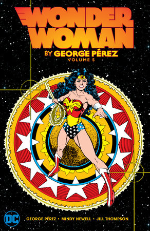 Wonder Woman by George Perez Vol. 5 Paperback by George Perez