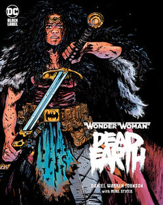 Wonder Woman: Dead Earth Hardcover by Daniel Warren Johnson