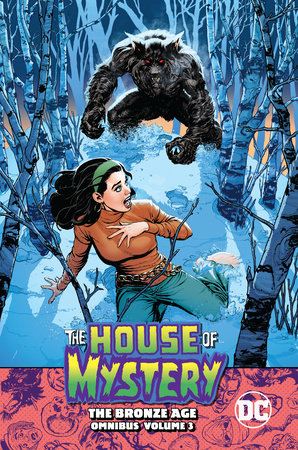 House of Mystery: The Bronze Age Omnibus 3 Hardcover by Michael Fleisher