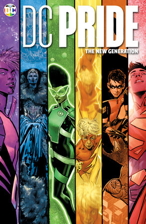 Dc Pride the New Generation Hardcover by Jadzia Axelrod