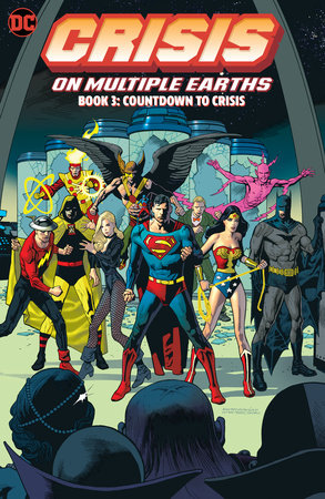 Crisis on Multiple Earths 3: Countdown to Crisis Paperback by Gerry Conway