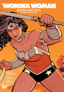 Wonder Woman: Blood and Guts: The Deluxe Edition Hardcover by Brian Azzarello