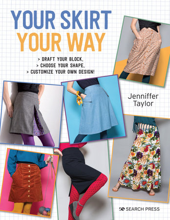 Your Skirt, Your Way Paperback by Jenniffer Taylor