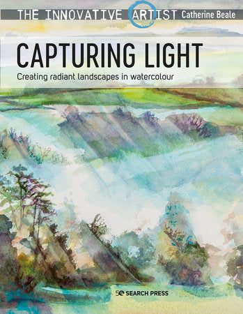 The Innovative Artist: Capturing Light: Creating radiant landscapes in watercolour Paperback by Catherine Beale