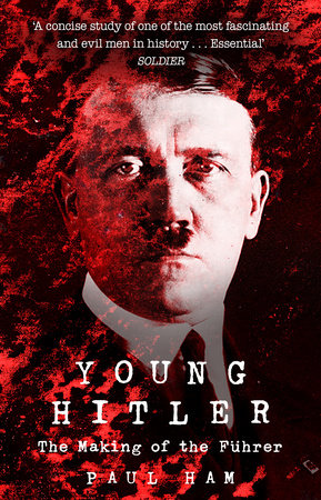 Young Hitler Paperback by Paul Ham