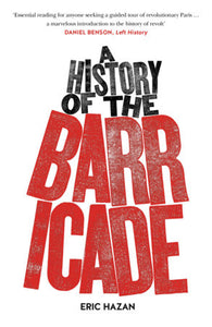 A History of the Barricade Paperback by Eric Hazan