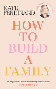 How To Build a Family Hardcover by Kate Ferdinand