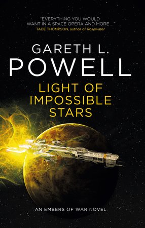 Light of Impossible Stars: An Embers of War Novel Paperback by Gareth L. Powell