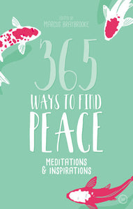 365 Ways to Find Peace Paperback by Marcus Braybrooke