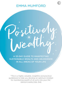 Positively Wealthy Paperback by Emma Mumford