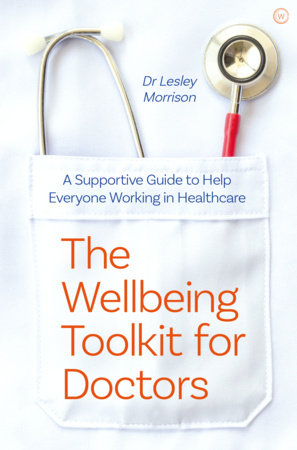 The Wellbeing Toolkit for Doctors Paperback by Lesley Morrison