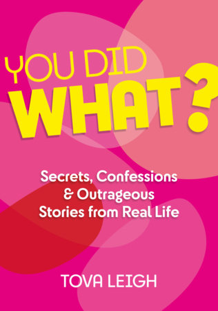 You Did WHAT? Hardcover by Tova Leigh