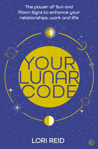 Your Lunar Code Paperback by Lori Reid