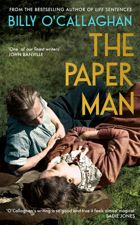 The Paper Man Hardcover by Billy O'Callaghan