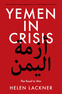 Yemen in Crisis Paperback by Helen Lackner