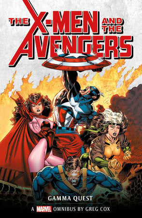 X-Men and the Avengers: The Gamma Quest Omnibus Paperback by Greg Cox