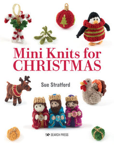 Mini Knits for Christmas Paperback by Sue Stratford