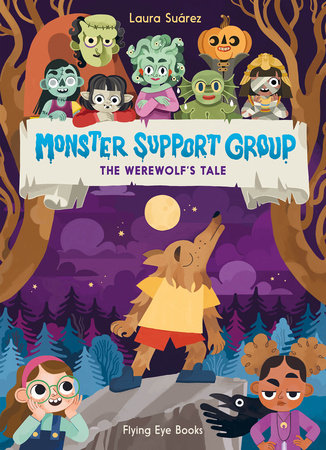 Monster Support Group: The Werewolf's Tale Paperback by Laura Suárez