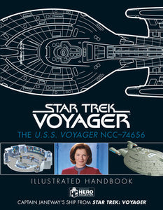 Star Trek: The U.S.S. Voyager NCC-74656 Illustrated Handbook Hardcover by Ben Robinson