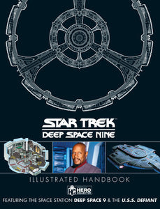 Star Trek: Deep Space 9 & The U.S.S Defiant Illustrated Handbook Hardcover by Simon Hugo