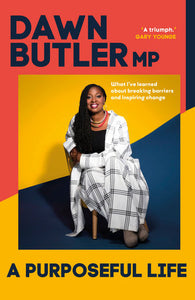 A Purposeful Life Hardcover by Dawn Butler