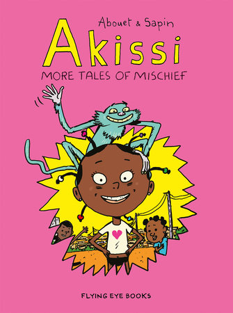 Akissi: More Tales of Mischief Paperback by Marguerite Abouet & Mathieu Sapin